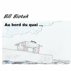 Au Bord Du Quai