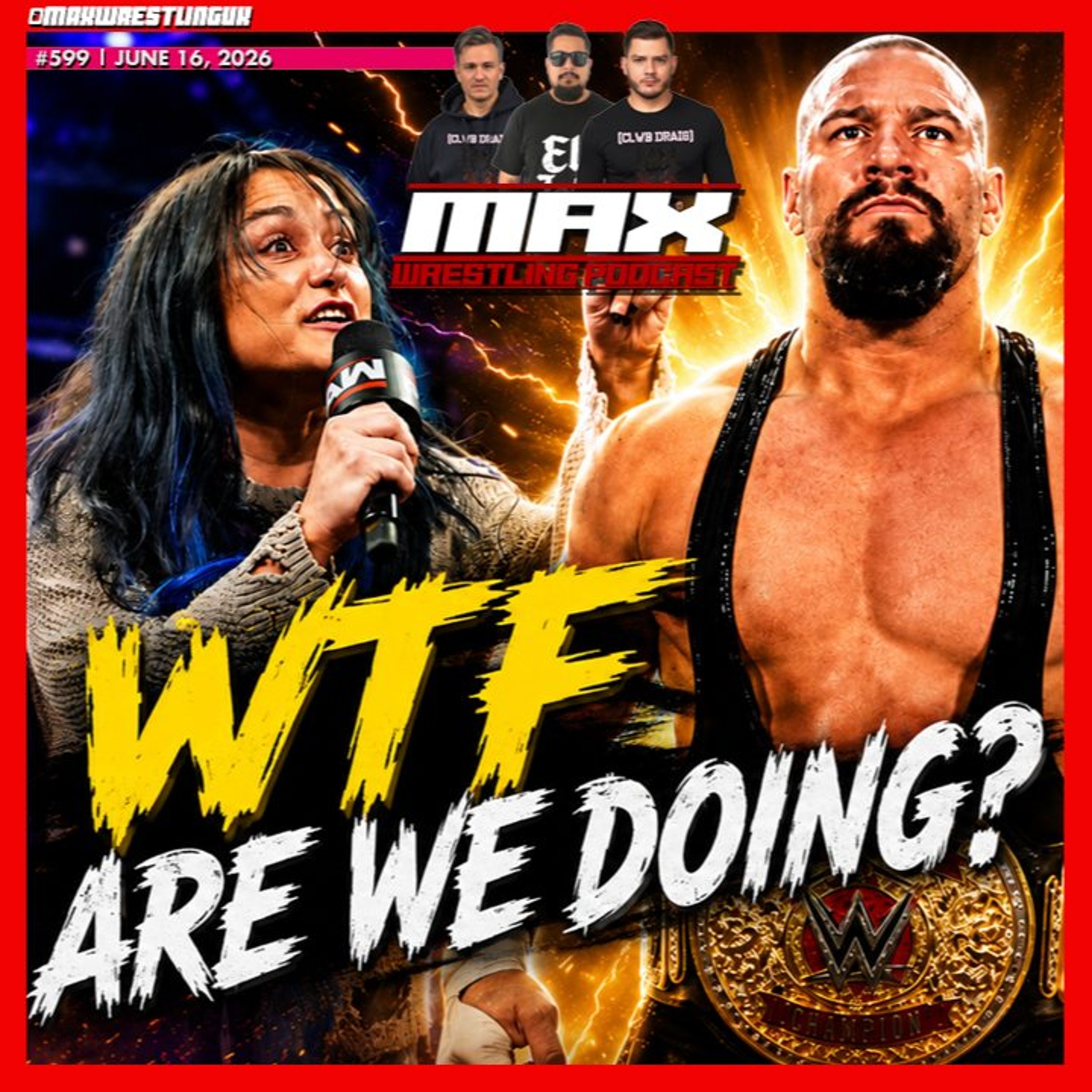 Breakker deserves better - SummerSlam feels lifeless | Max Wrestling #599 episode artwork