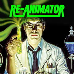 RE-ANIMATOR!