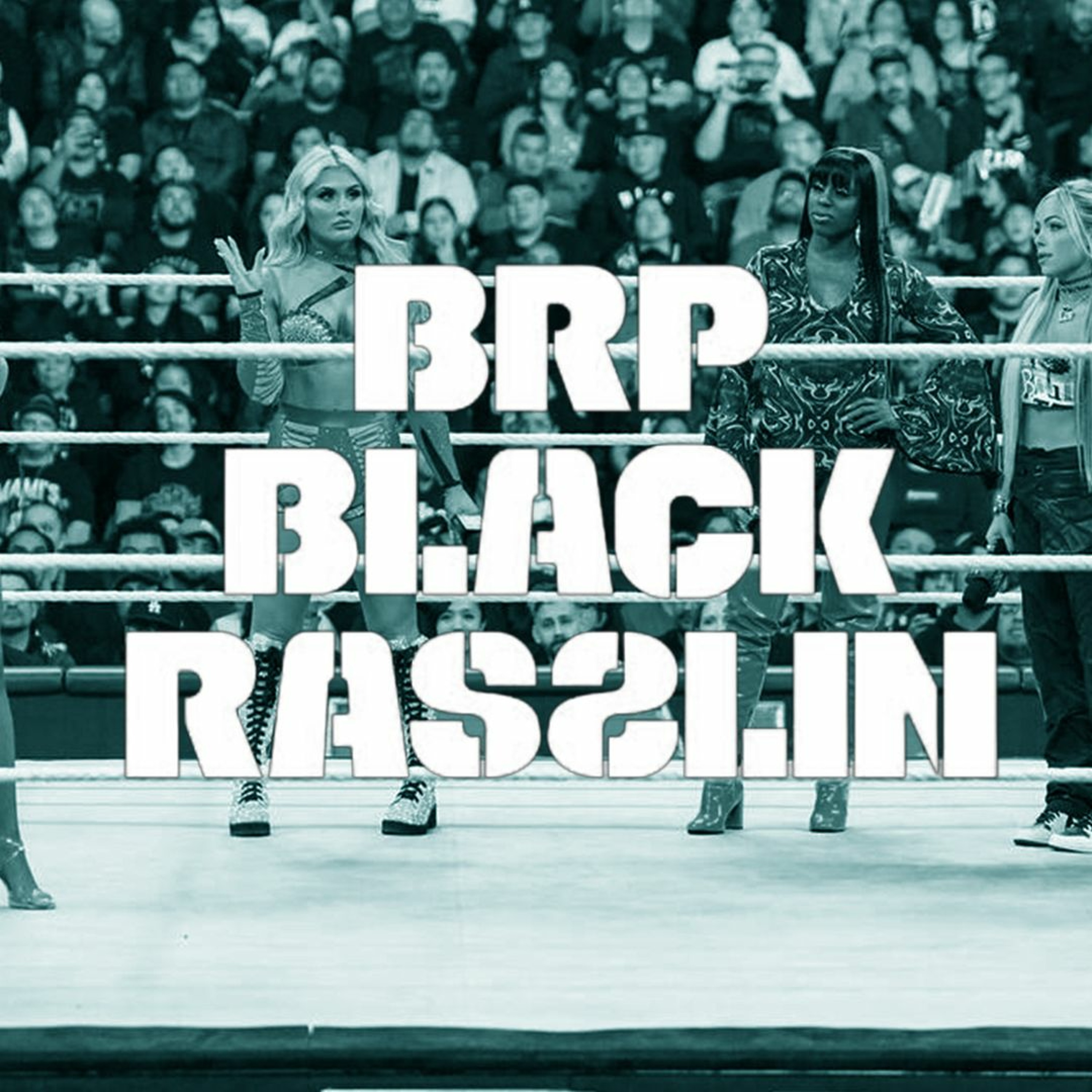 The Black Rasslin\' Podcast