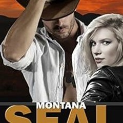 [PDF] Read Montana SEAL (Brotherhood Protectors Book 1) by Elle James