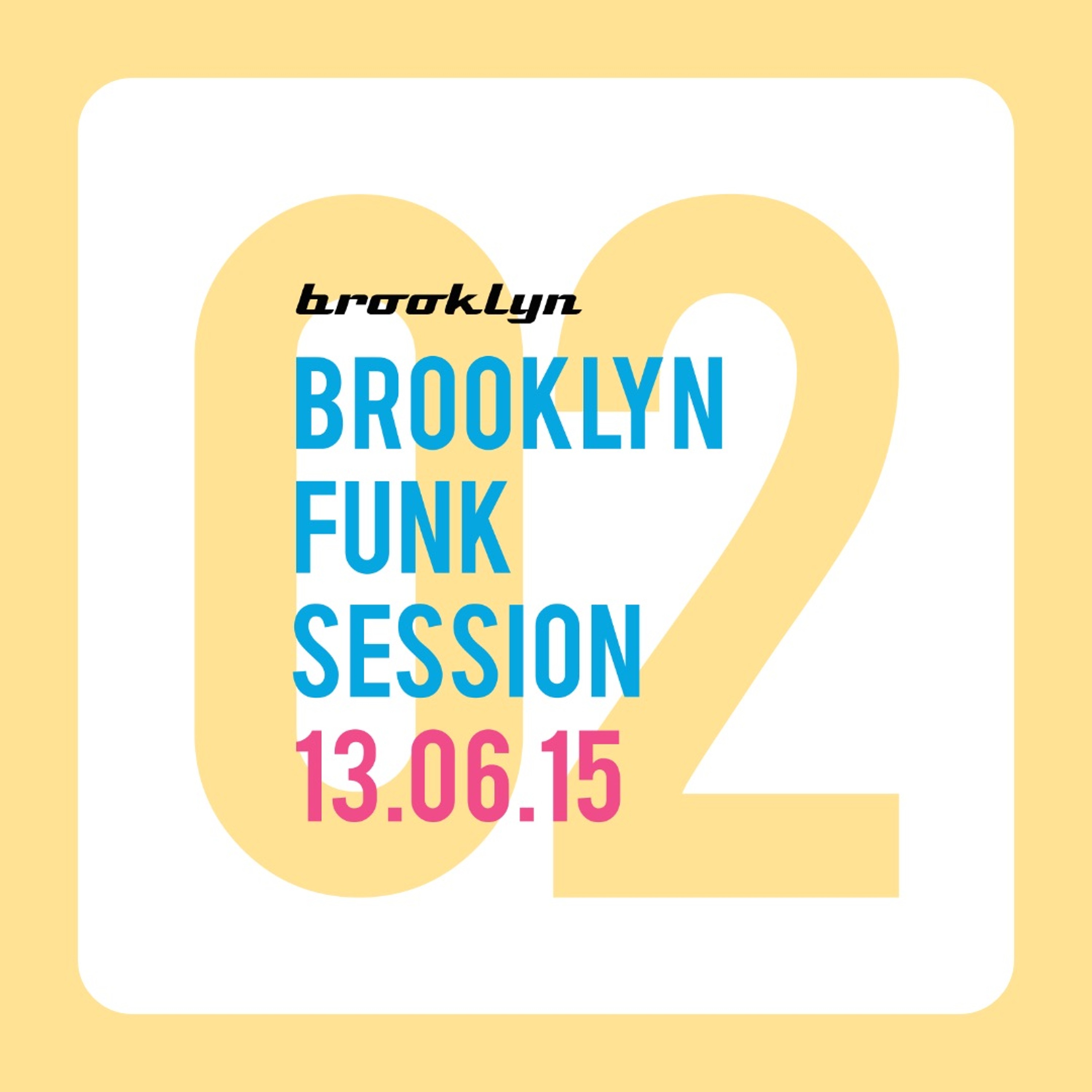 BROOKLYN FUNK SESSION • 13.06.15 episode artwork