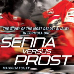 [ACCESS] PDF 📙 Senna Versus Prost by  Malcolm Folley EBOOK EPUB KINDLE PDF