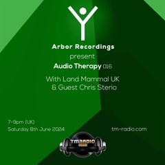 Audio Therapy - 016  - Land Mammal UK & Guest Chris Sterio 8/6/24