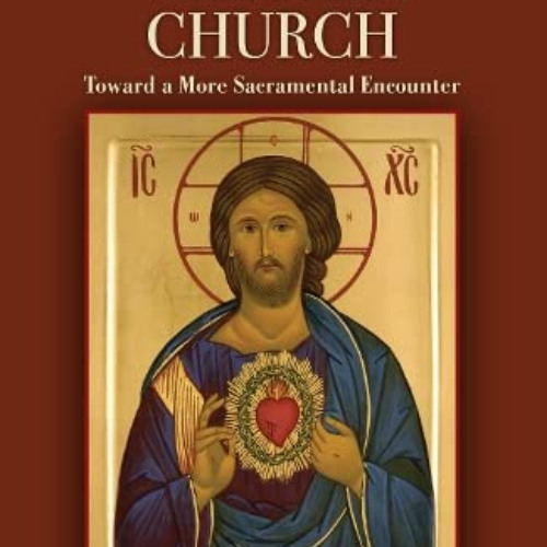 [Download] EPUB 💖 Icons in the Western Church: Toward a More Sacramental Encounter b