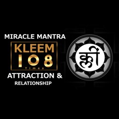 KLEEM Mantra Chanting  108 Times  For Universal Attraction & Relationship