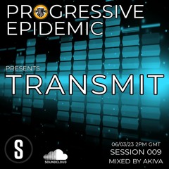 TRANSMIT - Session 009 - Mixed by Akiva