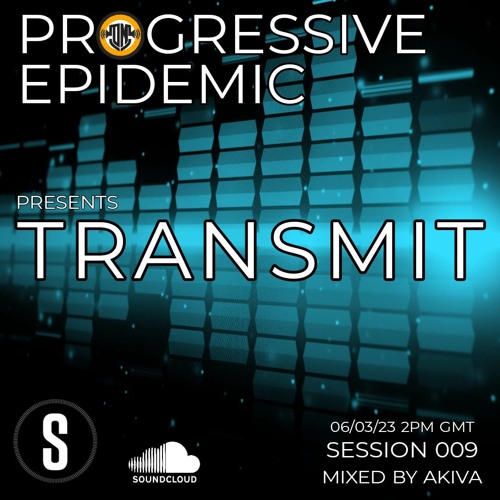 TRANSMIT - Session 009 - Mixed by Akiva