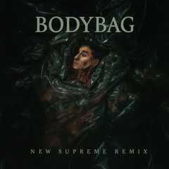 Modestep - Bodybag (New Supreme Remix)