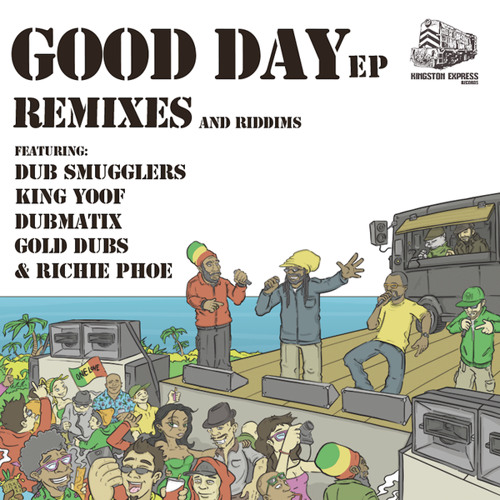 Good Day (Dub Smugglers Remix)