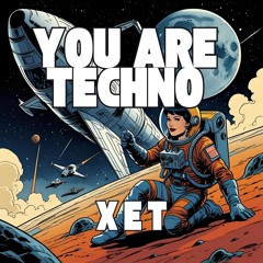 You Are Techno (Original Mix)