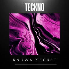 Known Secret - Teckno