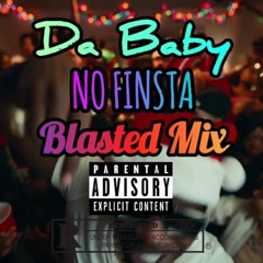 DaBaby - NO FINSTA (Blasted Mix)