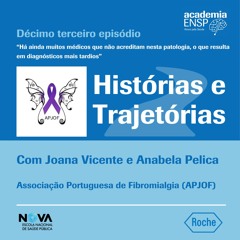 Joana Vicente: “Há médicos que não acreditam nesta patologia, o que resulta em diagnósticos tardios”