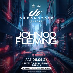 John 00 Fleming @ Dreamstate Europe 2024 Guest Mix