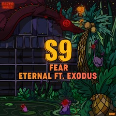 S9 - Eternal Ft. Exodus