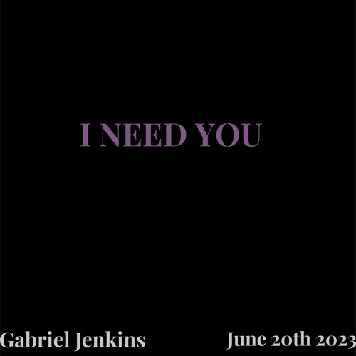 I NEED YOU