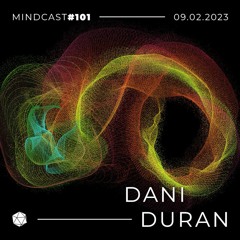 MINDCAST 101 by Dani Duran