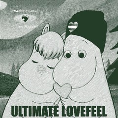 Madjestic Kasual ~ ULTIMATE LOVEFEEL