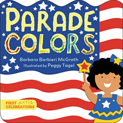 [READ] PDF 📚 Parade Colors (First Celebrations) by  Barbara Barbieri McGrath &  Pegg