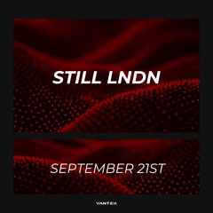 #11 STILL LNDN B2B BRYN LIEDL | FAUNA | INDUSTRIAL GARDEN | VANTEK