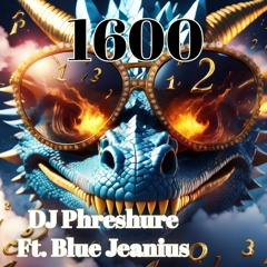 1600 (ft. Blue Jeanius)