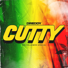 Dreddy - Cutty [FREE DOWNLOAD]