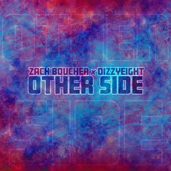 Other Side (feat. DizzyEight)