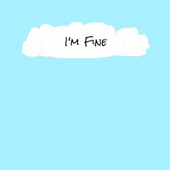I'm Fine