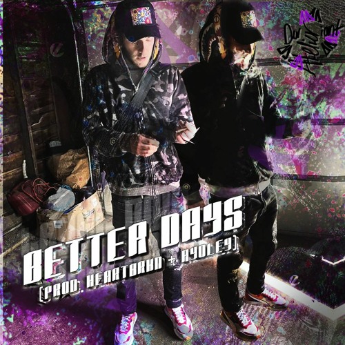 S2kMisfit - Better Days (Prod. Heartbrkn + Ayoley)