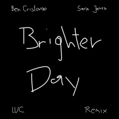 Ben Cristovao & Sara James - Brighter Days