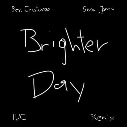 Ben Cristovao & Sara James - Brighter Days