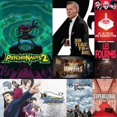 S03E03 - Une belle cuvée (Psychonauts, James Bond, Ace Att., 12 min, Superliminal,..)