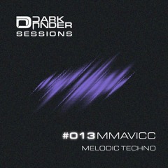 Dark Under Sessions: #013 - MMAVICC - Melodic Techno - 27/03/2025