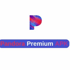 Pandora Premium APK v2304.1(Premium Unlocked) for Android (Updated 2023)