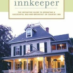 Access EPUB KINDLE PDF EBOOK So - You Want to Be an Innkeeper by  Jo Ann M. Bell,Susan Brown,Mary E.