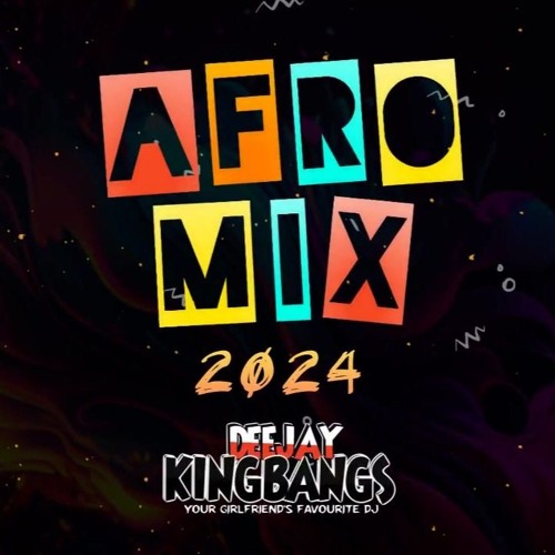 Afro Mix 2024 (DND, Cast,Komassava, Do I, Tshwala Bam, Benin Boys, Love me jeje & more)