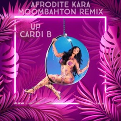 Up - Cardi b (Venus Kara Moombahton Remix)