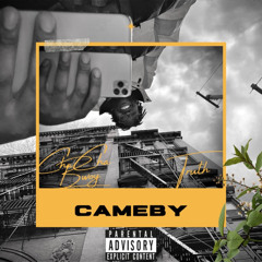 CameBy (ChaCha Bwoy, Truth)