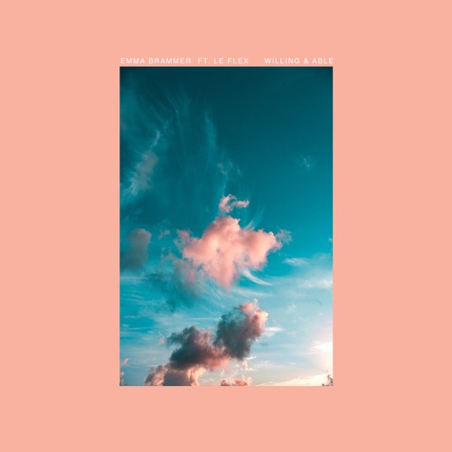 Emma Brammer (feat. Le Flex) - Willing & Able
