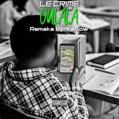 Le crime - oulala | 96BPM (prod.YellowOnTheBeat)