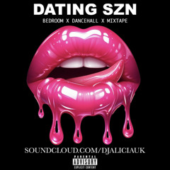 DATING SZN 😈💦🇯🇲(Dancehall Bedroom Mixtape 2024)DJ ALICIA