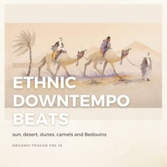 Organic Toucan Vol 10 - Ethnic Downtempo - Bedouin Chill Rave
