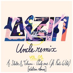 Ac Slater & Tchami - Only One (feat Kate Wild) [LALZIN Remix]
