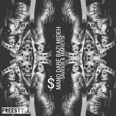 Samansaviour & Mimveysi - Mano Dare Bazi Mideh (Free Style).MP3