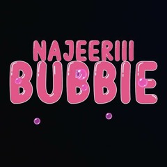 Najeeriii - Bubbie (Polo)