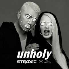 Sam Smith, Kim Petras - Unholy (Stroxic Remix)