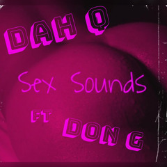 Dah Q Ft Don G Sex Sounds