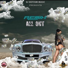 DJ DOTCOM PRESENTS REMIX ALL OUT MIXTAPE VOL.1 (CLEAN VERSION)🔥🔥🔥