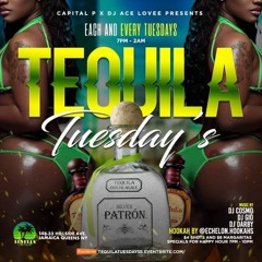 TEQUILA TUESDAYS DJ GIO & SHELLZ